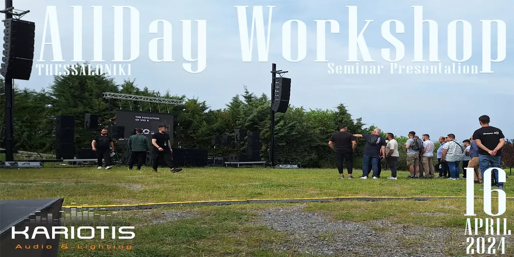 Το  Workshop  της  εταιρείας  μας: Καινοτομία  και  Τεχνολογία  στον  Κόσμο  του  Ήχου  και  του  Φωτισμο