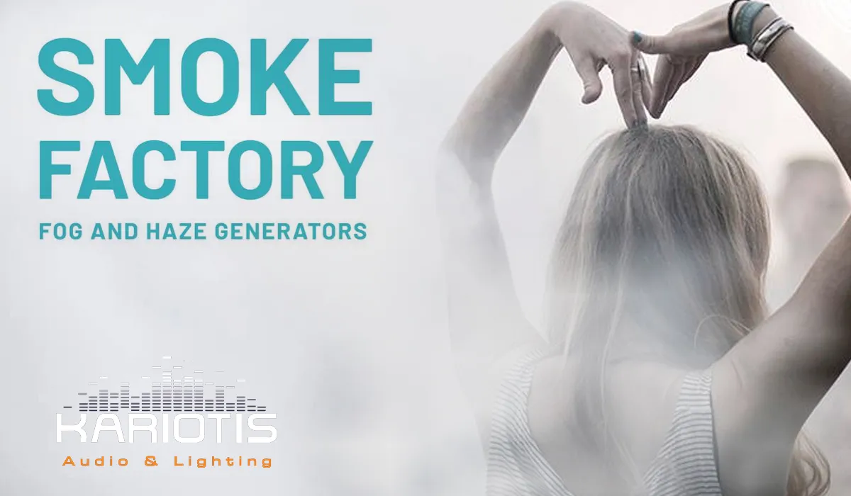 Η SMOKE FACTORY στην Kariotis Audio & Lighting